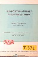 Traub-Traub AF 130, AM42 AM60, Six Position turret, Service and Parts Manual 1964-AF 130-AM42-AM60-01